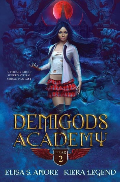 Demigods Academy - Year Two, Elisa S Amore ; Kiera Legend - Paperback - 9781947425156