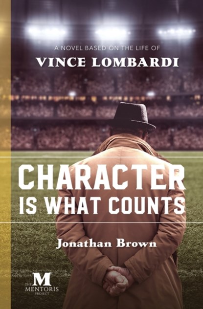 Character is What Counts, Jonathan Brown - Paperback - 9781947431409