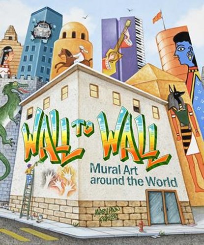 Wall to Wall, Mary Ann Fraser - Gebonden - 9781947440081