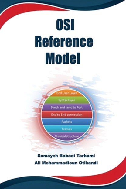 OSI Reference Model, Somayeh Babaei Tarkami - Paperback - 9781947464391