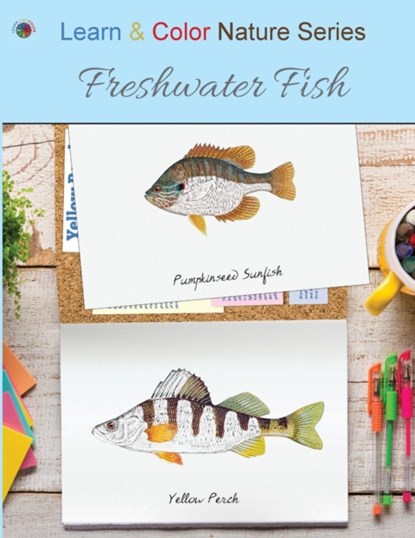 Freshwater Fish, Learn &. Color Books - Paperback - 9781947482111