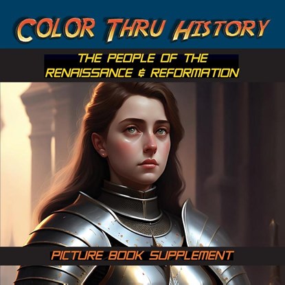 The People of the Renaissance & Reformation, Learn & Color Books - Paperback - 9781947482494