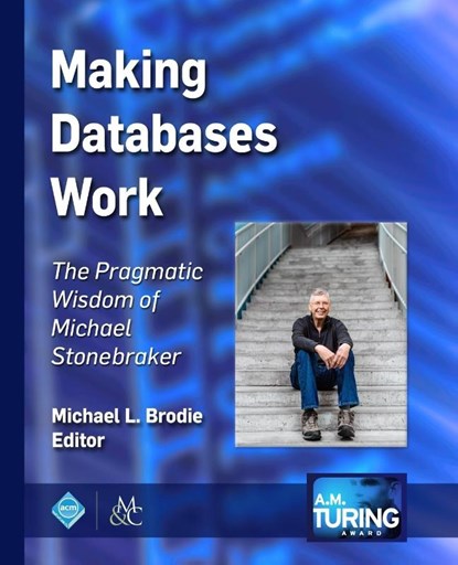 Making Databases Work, Michael L. Brodie - Paperback - 9781947487161