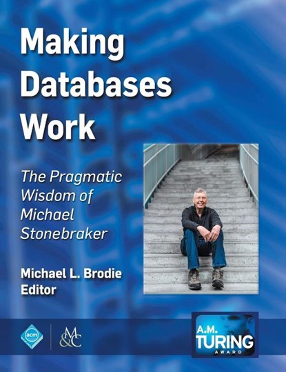 Making Databases Work, Michael L. Brodie - Gebonden - 9781947487192