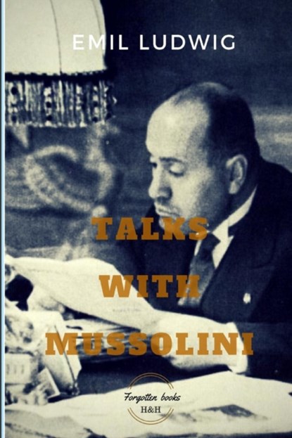 Talks with Mussolini, Emil Ludwig - Paperback - 9781947488137