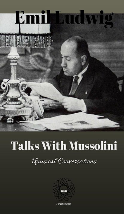 Talks with Mussolini, Emil Ludwig - Gebonden - 9781947488373