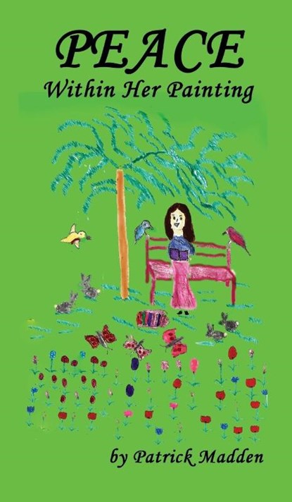 Peace Within Her Painting, Patrick Madden - Gebonden - 9781947532687