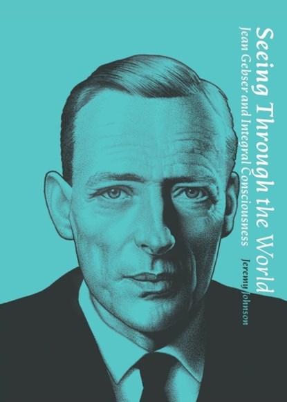 Seeing Through the World, Jeremy D Johnson - Paperback - 9781947544154