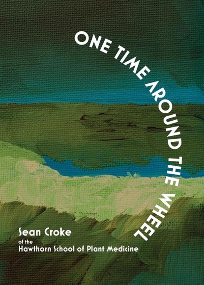 One Time Around the Wheel, Sean Croke - Paperback - 9781947544413