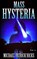 Mass Hysteria, HICKS,  Michael Patrick - Paperback - 9781947570009