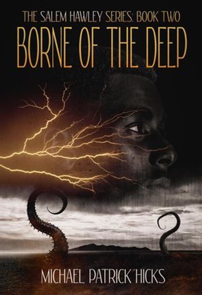 Borne of the Deep, Michael Patrick Hicks - Ebook - 9781947570146
