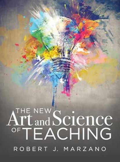 The New Art and Science of Teaching, Robert J. Marzano - Gebonden - 9781947604032