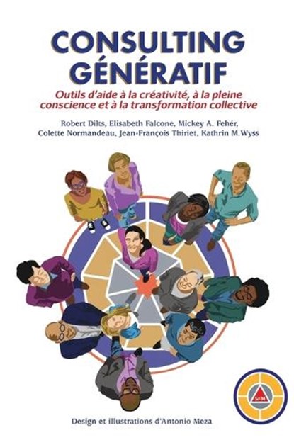 Consulting Generatif, DILTS,  Robert Brian ; Normandeau, Colette ; Wyss, Kathrin - Paperback - 9781947629448
