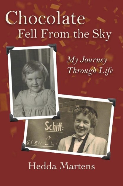 Chocolate Fell From the Sky, Hedda Martens - Gebonden - 9781947635142