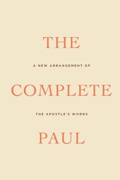 The Complete Paul, Douglas Wilson - Paperback - 9781947644021