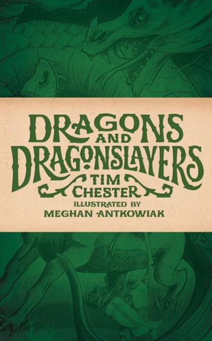 Dragons and Dragonslayers, Tim Chester - Paperback - 9781947644236