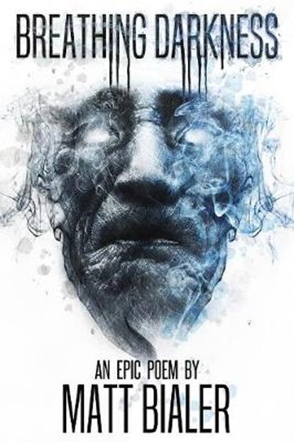 Breathing Darkness, BIALER,  Matt - Paperback - 9781947654990