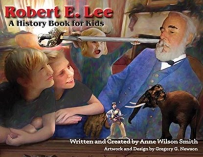 Robert E. Lee, Anne Wilson Smith - Paperback - 9781947660441