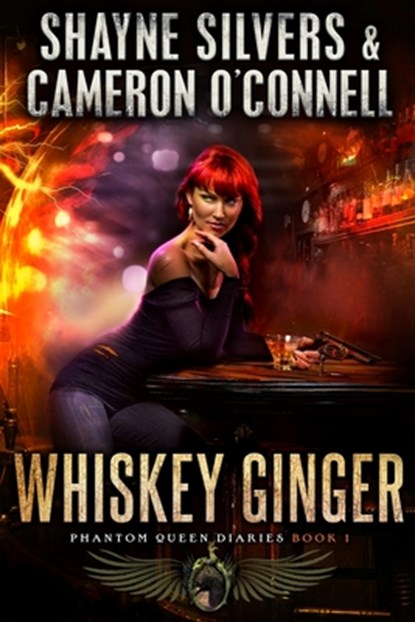 Whiskey Ginger: Phantom Queen Book 1 - A Temple Verse Series, Cameron O'Connell - Paperback - 9781947709126