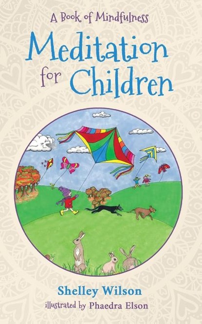 Meditation For Children, Shelley Wilson - Paperback - 9781947727403