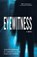 Eyewitness, BLEVINS,  Judith - Paperback - 9781947727717