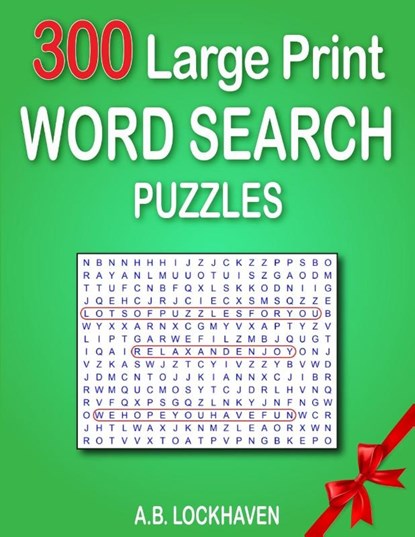 300 Large Print Word Search Puzzles, A B Lockhaven - Paperback - 9781947744943