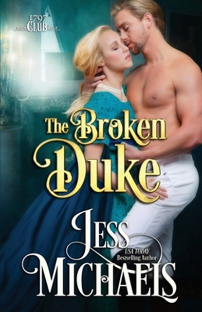 The Broken Duke, Jess Michaels - Paperback - 9781947770003