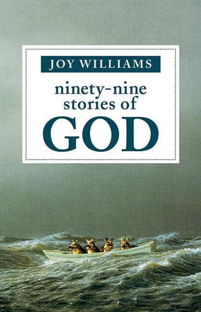 90-9 STORIES OF GOD, Joy Williams - Paperback - 9781947793170