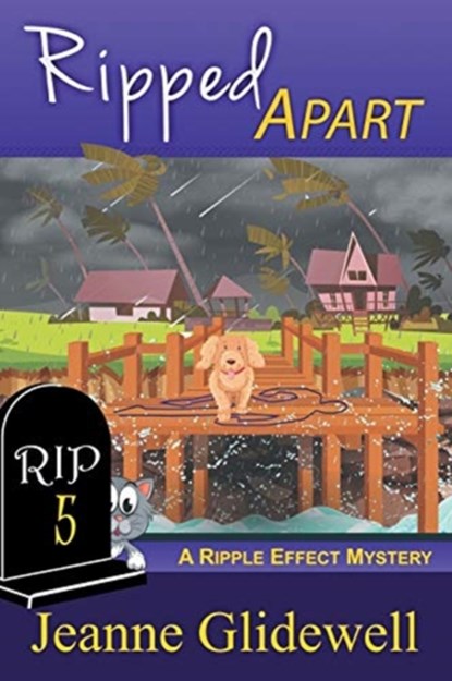 Ripped Apart (A Ripple Effect Mystery, Book 5), Jeanne Glidewell - Paperback - 9781947833456