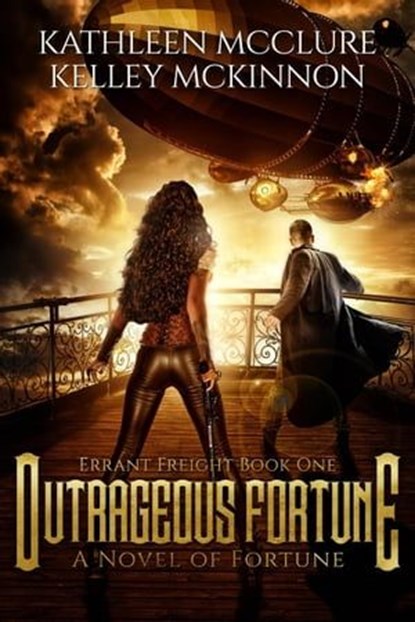 Outrageous Fortune, Kathleen McClure ; Kelley McKinnon - Ebook - 9781947842229