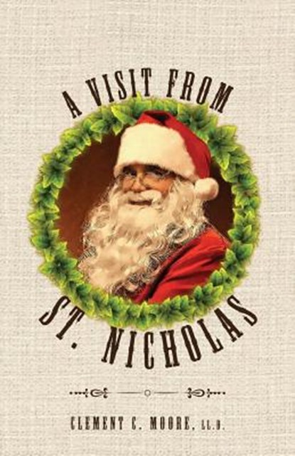 A Visit from Saint Nicholas, Clement C Moore - Paperback - 9781947844148