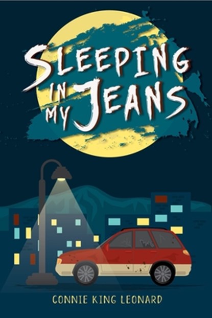 Sleeping in My Jeans, Connie King Leonard - Paperback - 9781947845008
