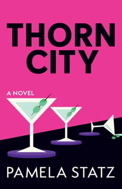 Thorn City, Pamela Statz - Paperback - 9781947845497