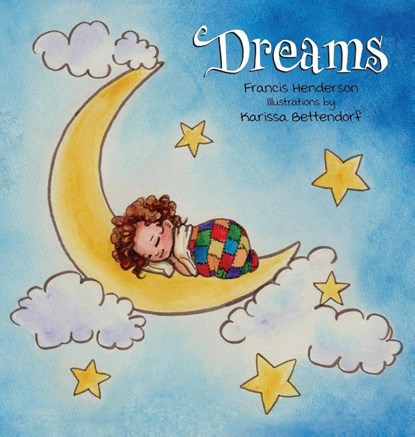 Dreams, Francis Henderson - Gebonden - 9781947854239