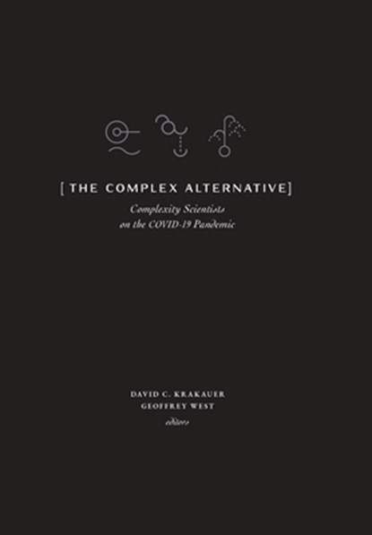 The Complex Alternative, KRAKAUER,  David C ; West, Geoffrey - Gebonden - 9781947864405
