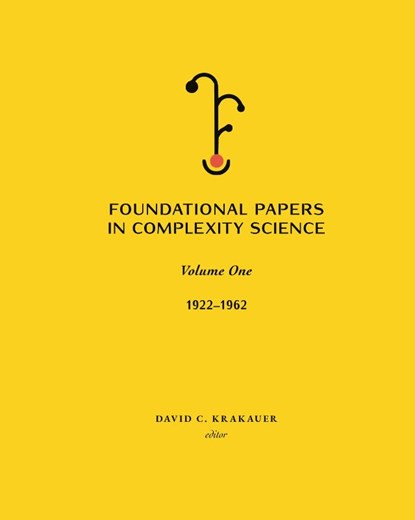 Foundational Papers in Complexity Science, David C. Krakauer - Gebonden - 9781947864528