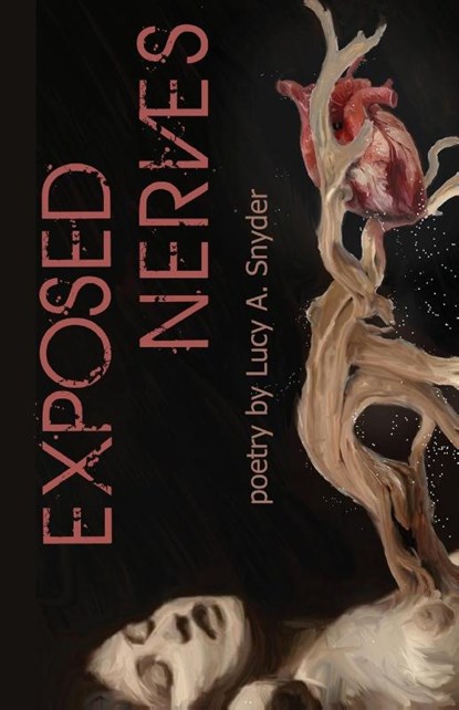 Exposed Nerves, Lucy a Snyder - Paperback - 9781947879362