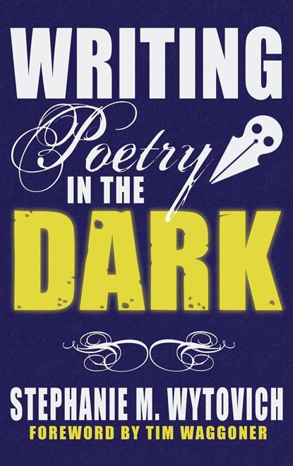 Writing Poetry in the Dark, Linda D Addison ; Cynthia Pelayo - Gebonden - 9781947879430
