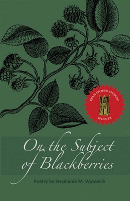 On the Subject of Blackberries, Stephanie M. Wytovich - Paperback - 9781947879843