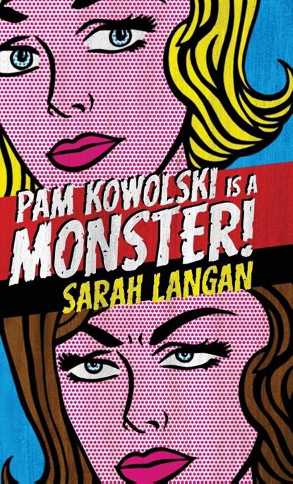 Pam Kowolski is a Monster, Sarah Langan - Gebonden - 9781947879898