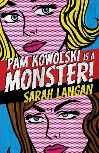 Pam Kowolski is a Monster, Sarah Langan - Paperback - 9781947879911