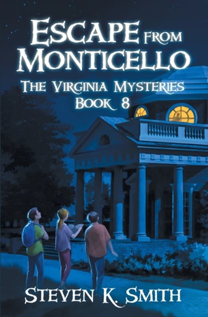 Escape from Monticello, Steven K Smith - Paperback - 9781947881112
