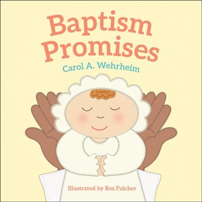 Baptism Promises, Carol A Wehrheim - Gebonden - 9781947888036
