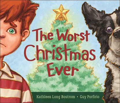 The Worst Christmas Ever, Kathleen Long Bostrom - Gebonden - 9781947888098