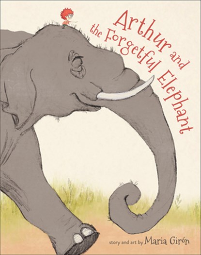Arthur and the Forgetful Elephant, Maria Girón - Gebonden - 9781947888272