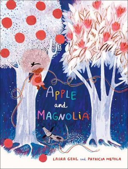 Apple and Magnolia, Laura Gehl - Gebonden - 9781947888357