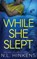 While She Slept, N. L. Hinkens - Paperback - 9781947890411