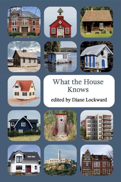 What the House Knows, Diane Lockward - Paperback - 9781947896789