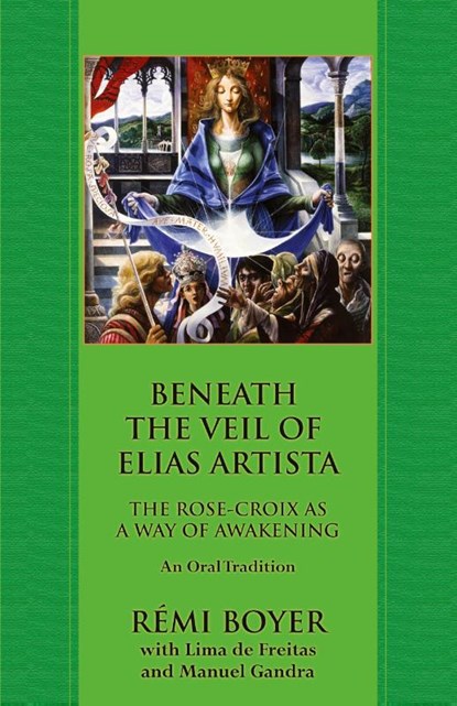 Beneath the Veil of Elias Artista, Remi Boyer ; Lima de Freitas - Paperback - 9781947907171