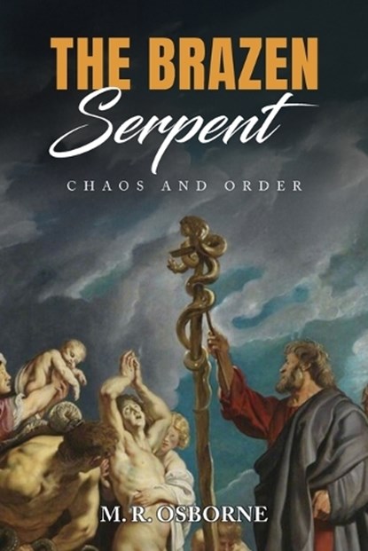 The Brazen Serpent, M R Osborne - Paperback - 9781947907195